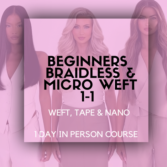 Masterclass Inverness Beginners Sew in  Weft , Micro Weft , Nano Weft